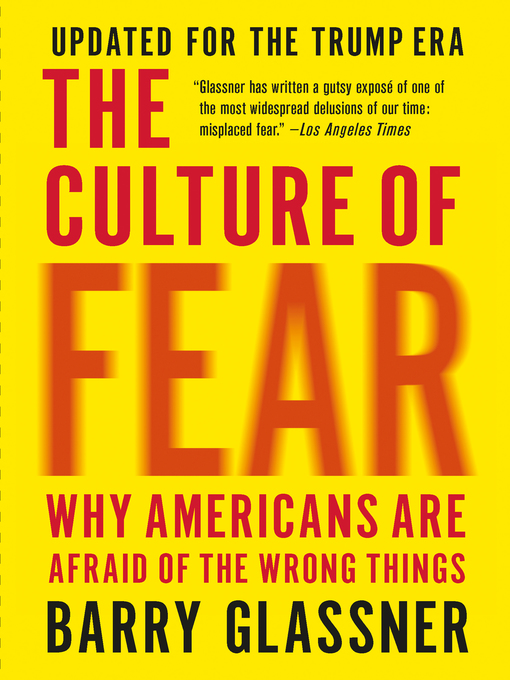 Title details for The Culture of Fear by Barry Glassner - Available